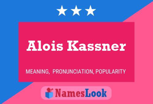 Poster del nome Alois Kassner