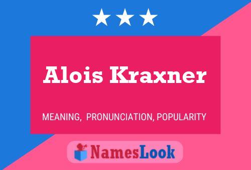 Poster del nome Alois Kraxner