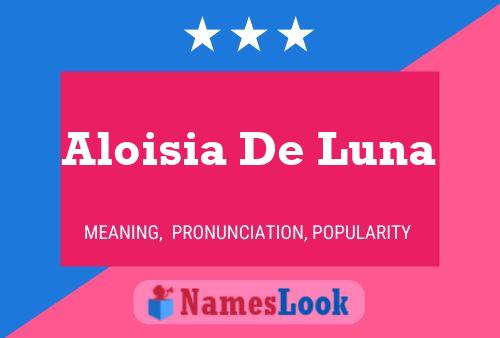 Poster del nome Aloisia De Luna