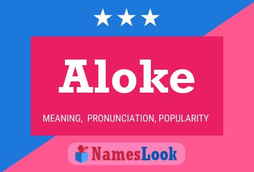 Poster del nome Aloke