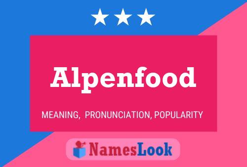 Poster del nome Alpenfood