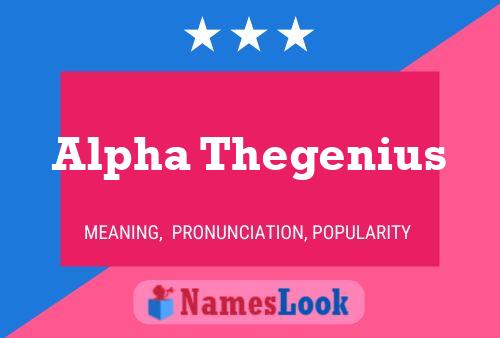 Poster del nome Alpha Thegenius