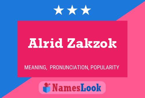 Poster del nome Alrid Zakzok