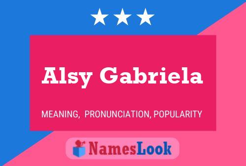 Poster del nome Alsy Gabriela