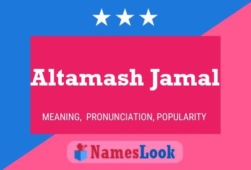 Poster del nome Altamash Jamal