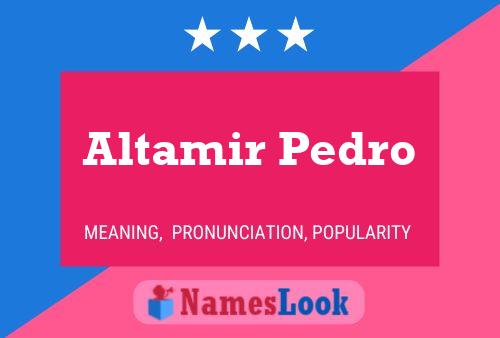 Poster del nome Altamir Pedro