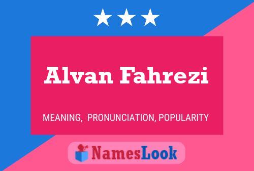 Poster del nome Alvan Fahrezi