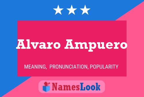 Poster del nome Alvaro Ampuero