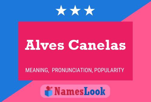 Poster del nome Alves Canelas