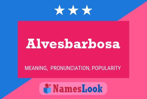 Poster del nome Alvesbarbosa