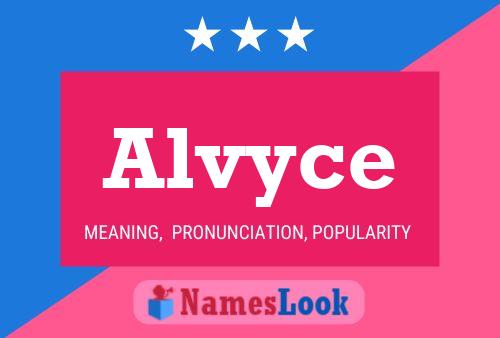 Poster del nome Alvyce