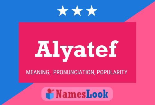 Poster del nome Alyatef