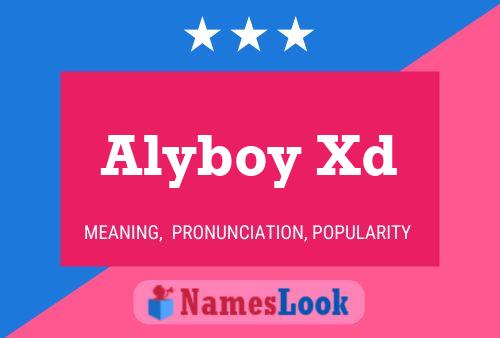 Poster del nome Alyboy Xd