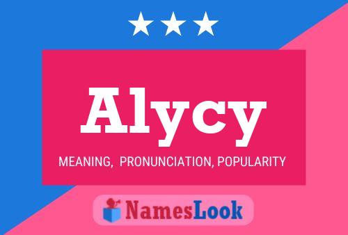 Poster del nome Alycy