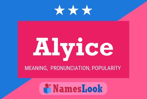 Poster del nome Alyice