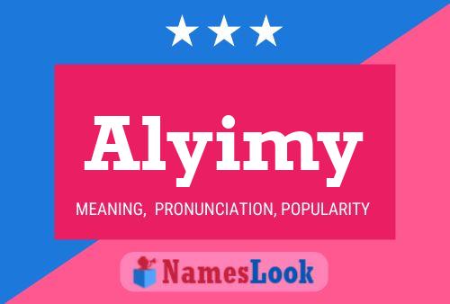 Poster del nome Alyimy