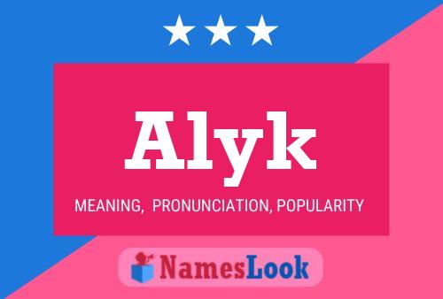 Poster del nome Alyk