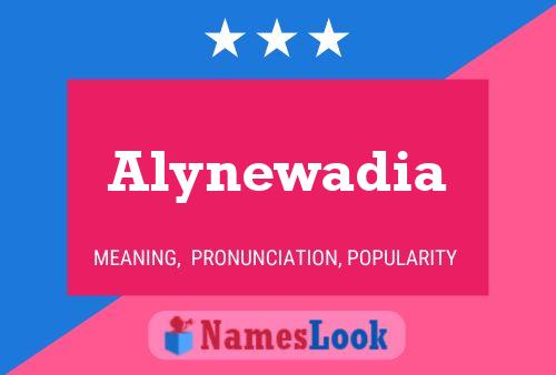 Poster del nome Alynewadia