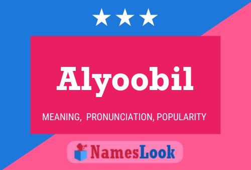 Poster del nome Alyoobil