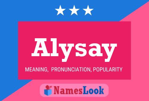 Poster del nome Alysay