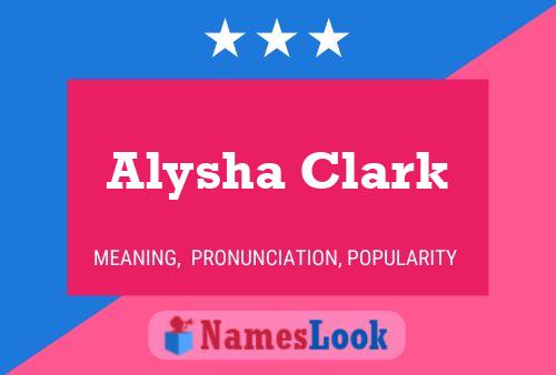 Poster del nome Alysha Clark