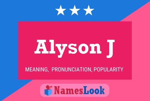 Poster del nome Alyson J