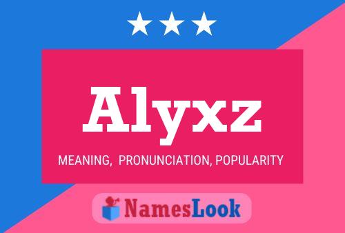 Poster del nome Alyxz