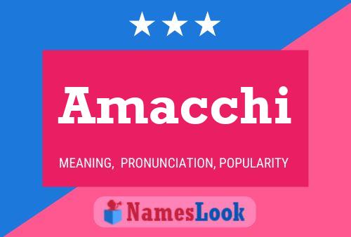 Poster del nome Amacchi