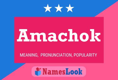 Poster del nome Amachok