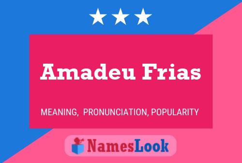 Poster del nome Amadeu Frias