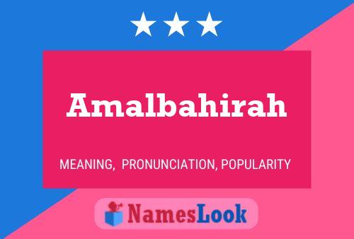 Poster del nome Amalbahirah