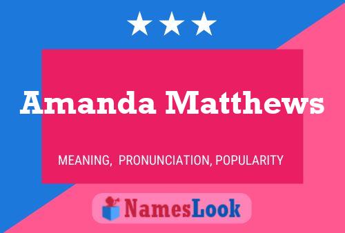 Poster del nome Amanda Matthews