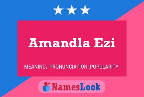 Poster del nome Amandla Ezi