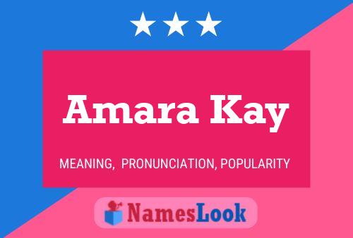 Poster del nome Amara Kay