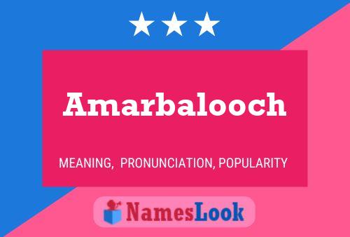 Poster del nome Amarbalooch