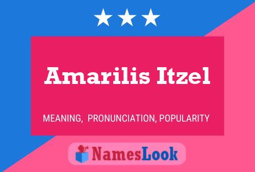 Poster del nome Amarilis Itzel