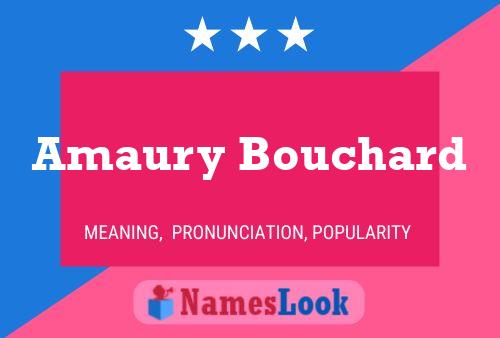 Poster del nome Amaury Bouchard