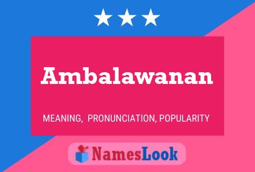 Poster del nome Ambalawanan