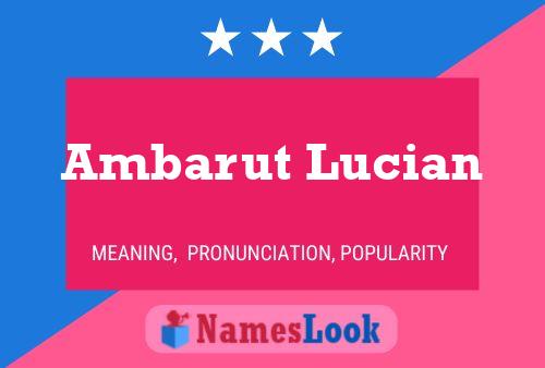 Poster del nome Ambarut Lucian