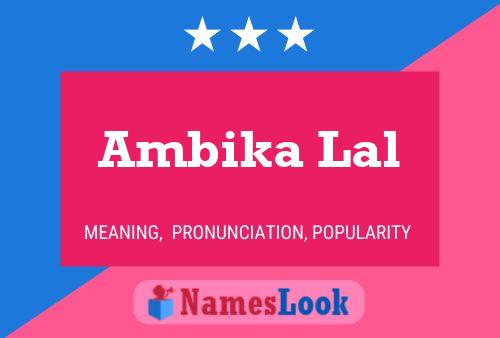 Poster del nome Ambika Lal