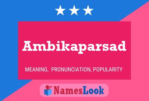 Poster del nome Ambikaparsad