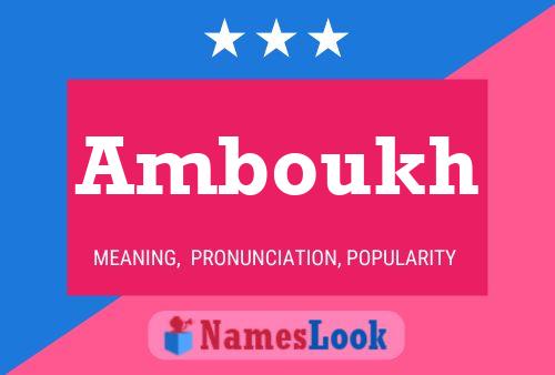 Poster del nome Amboukh