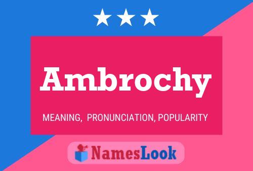 Poster del nome Ambrochy