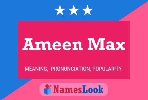 Poster del nome Ameen Max