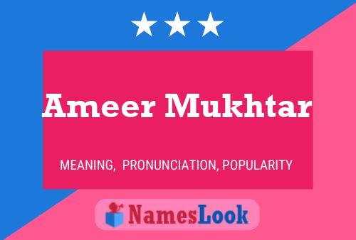 Poster del nome Ameer Mukhtar