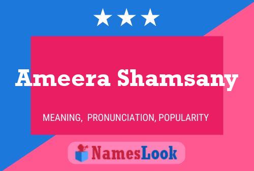 Poster del nome Ameera Shamsany