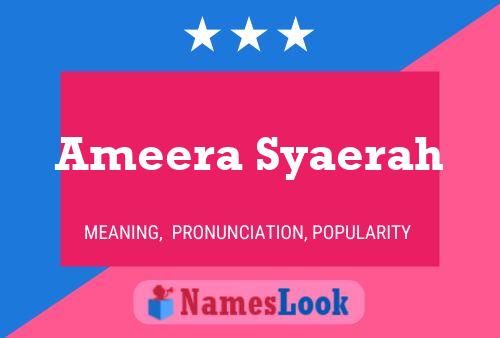 Poster del nome Ameera Syaerah