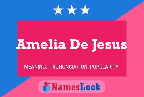 Poster del nome Amelia De Jesus