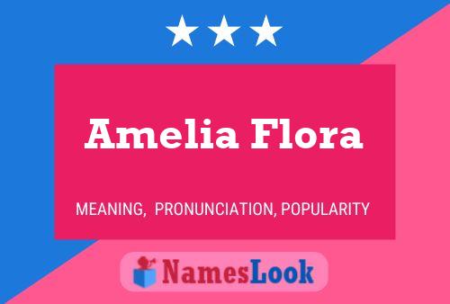 Poster del nome Amelia Flora