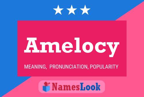 Poster del nome Amelocy